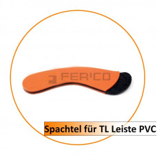 Spachtel für TL Leiste PVC